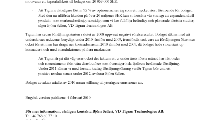 Tigran: Optionsinlösen i medicinteknikbolag tecknad till 95% 