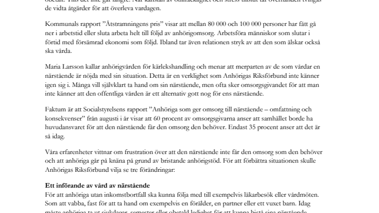 Ett av de bästa anhörigstöden är en väl  fungerande vård och omsorg