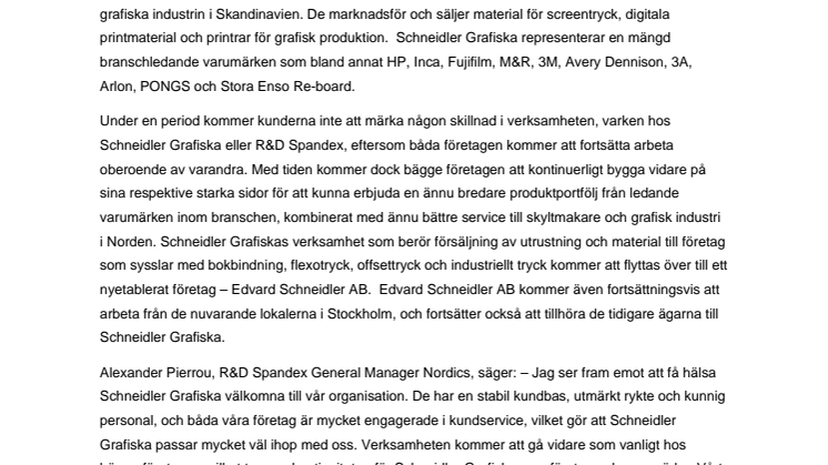 R&D Spandex utökar sin verksamhet i Norden genom förvärvet av tryckeri-och skyltföretaget Schneidler Grafiska i Sverige och Norge