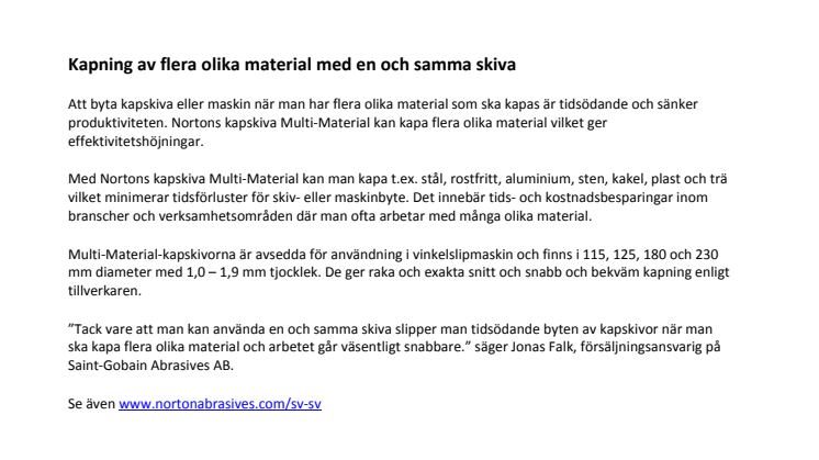 Kapning av flera olika material med en och samma skiva