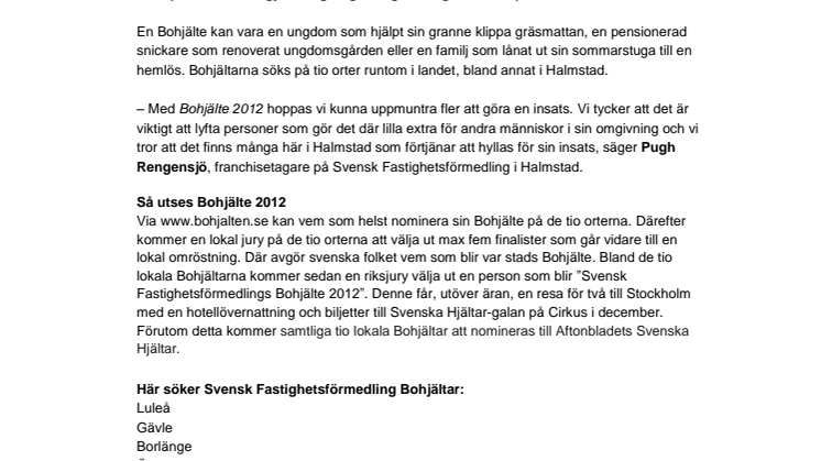 Svensk Fastighetsförmedling efterlyser Halmstads Bohjälte