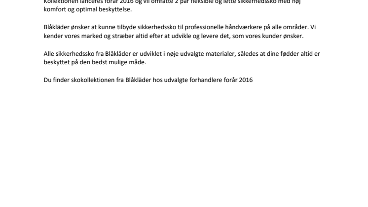 DU VIL MED SIKKERHED VÆRE LET PÅ TÅ!