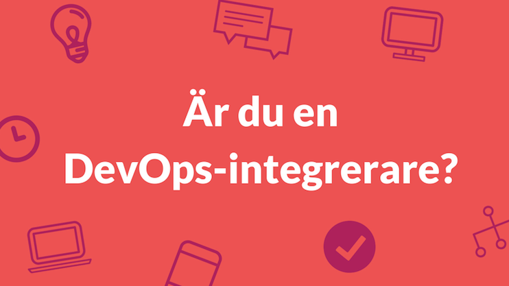 Är du en DevOps-integrerare?