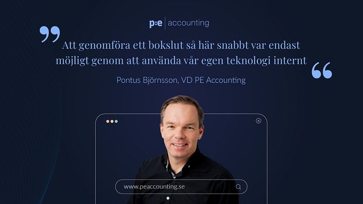 PE Accounting växer med 25% - bokslut reviderat & klart i januari. “Visar kraften i vårt eget system”