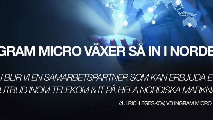 Ingram Micro expanderar i Norden 