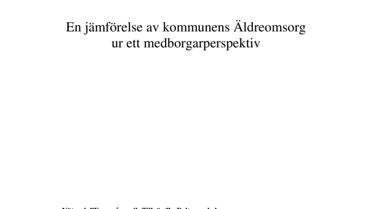 Rapporten Hemtjänst - en jämförelse av kommunens äldreomsorg ur ett medborgarperspektiv