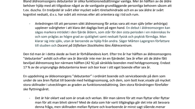 Äldre ”debuterar” sent inom äldreomsorgen
