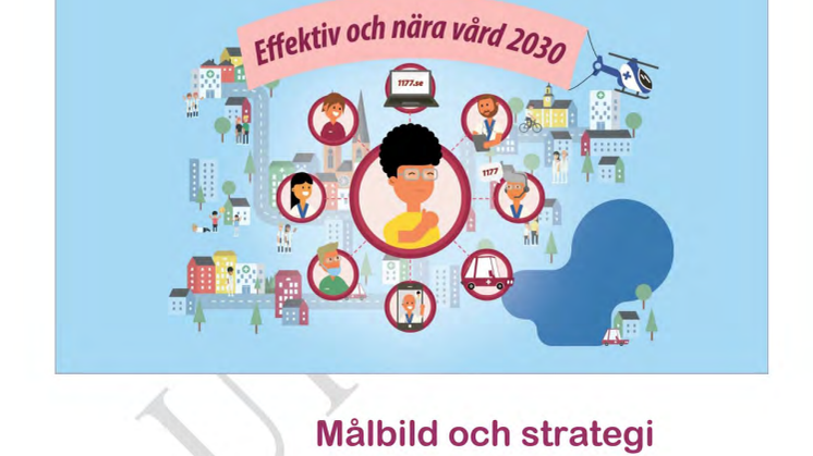 Slutrapport Effektiv och nära vård 2030