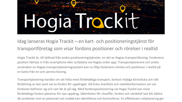 ​Idag lanseras Hogia Trackit – en kart- och positioneringstjänst för transportföretag