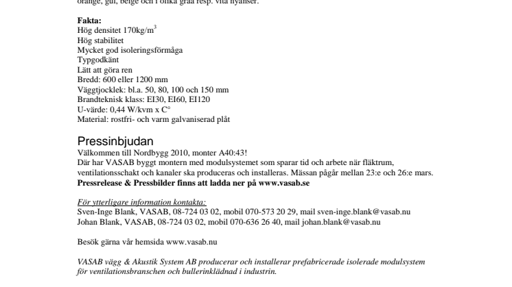 Ventilationsschakt och kanaler med kort byggtid