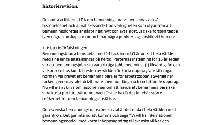 Arbetsgivarna håller sig till bemanningsavtalet