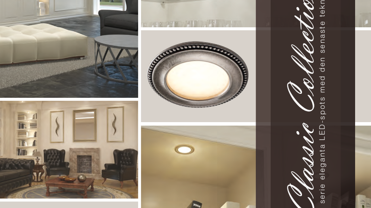 Classic Collection - Eleganta LED-spots med modern teknik