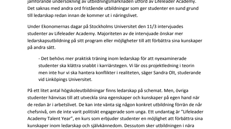 Studenter utestängs från befintliga ledarskapsutbildningar.