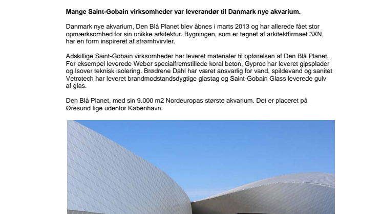 Mange Saint-Gobain virksomheder var leverandør til Danmark nye akvarium.