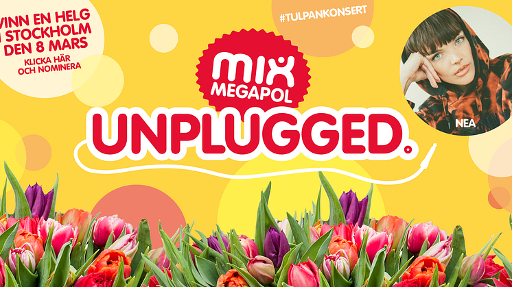 Nominera en kvinna som förtjänar lite guldkant i tillvaron och hon har chansen att vinna biljetter till Mix Megapol Unplugged #tulpankonsert