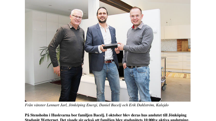 Stadsnätets 10 000:e aktiva anslutning firas på Stensholm, Huskvarna