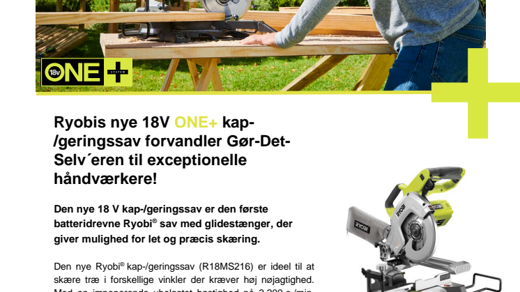 Ryobis nye 18V ONE+ kap-/geringssav forvandler Gør-Det-Selv´eren til en exceptionel håndværker