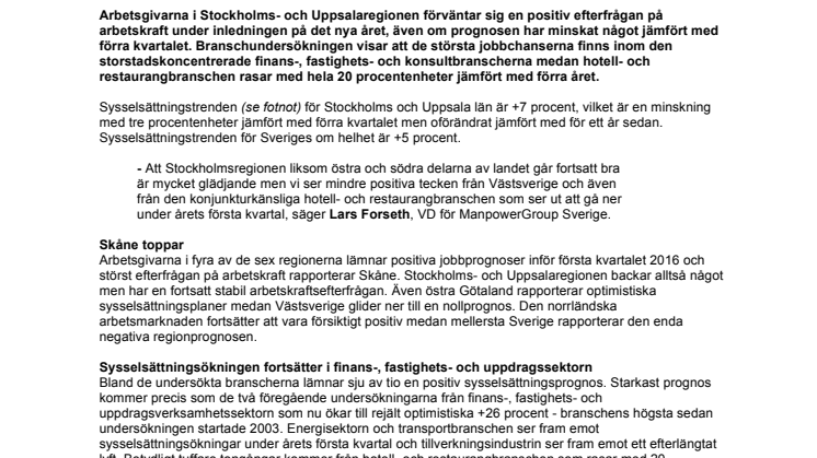 Fortsatt god jobbtillgång i Stockholm och Uppsala