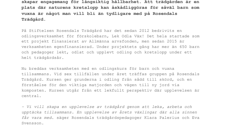 ​Odlingskurs på Rosendals Trädgård för små och stora visar vägen till hållbarhet.