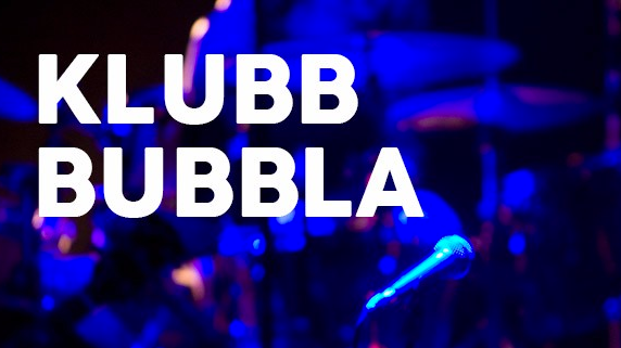 Klubb Bubbla på Örebro Teaters caféscen: Maria Maunsbach, Sanna Hartnor, Oskar Hanska & Årets Ninja