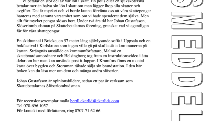 Ny bok: Slöseriet med dina skattepengar - 258 exempel som du inte vill betala för av Johan Gustafsson