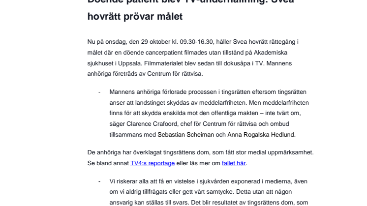Döende patient blev TV-underhållning: Svea hovrätt prövar målet 