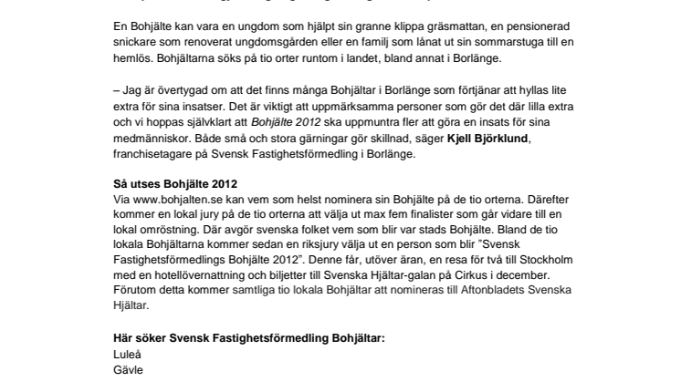 Svensk Fastighetsförmedling efterlyser Borlänges Bohjälte