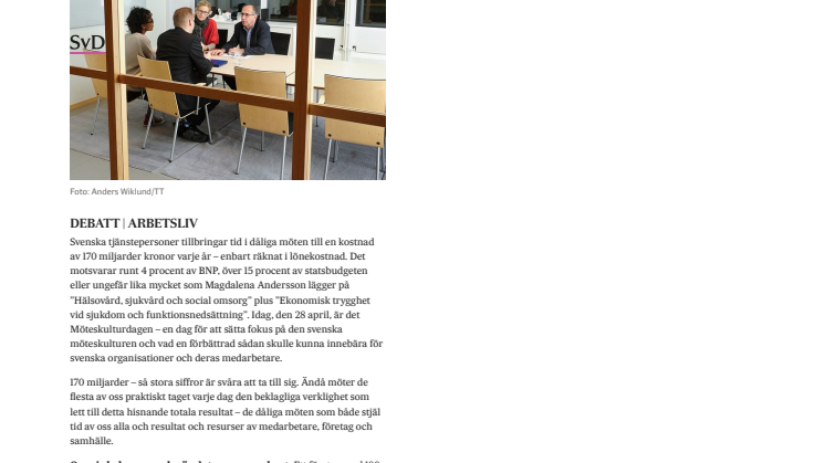 SvD Debatt ”Miljarder slösas bort på dåliga möten”