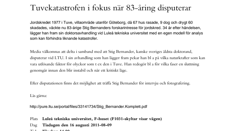 Tuvekatastrofen i fokus när 83-åring disputerar