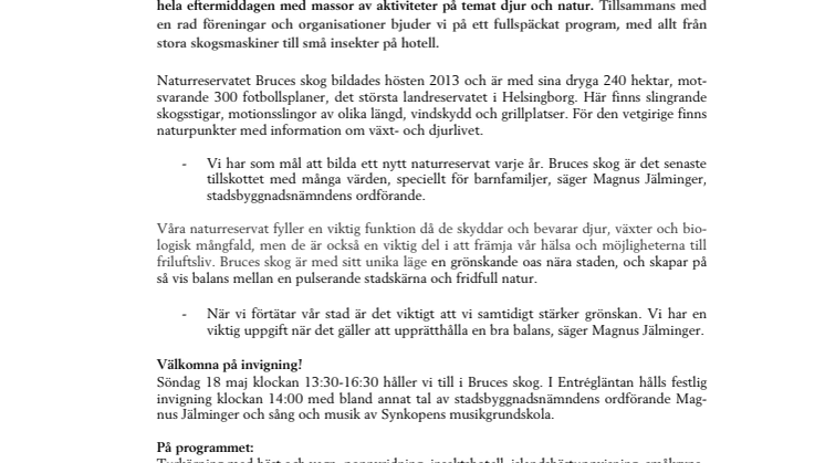 Invigning av naturreservatet Bruces skog