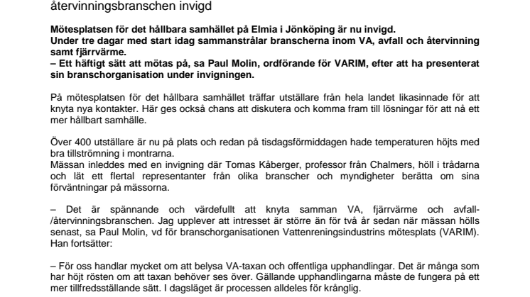 Sveriges största mötesplats för VA, fjärrvärme samt avfall- och återvinningsbranschen invigd