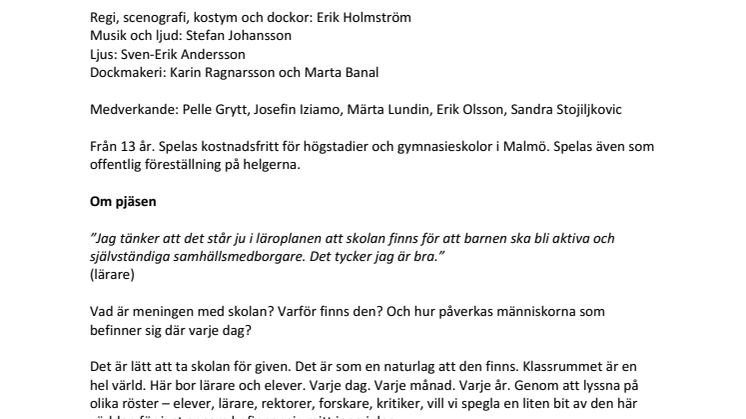 Urpremiär för Vad gör vi här? – en dock-dokumentär på Unga Teatern
