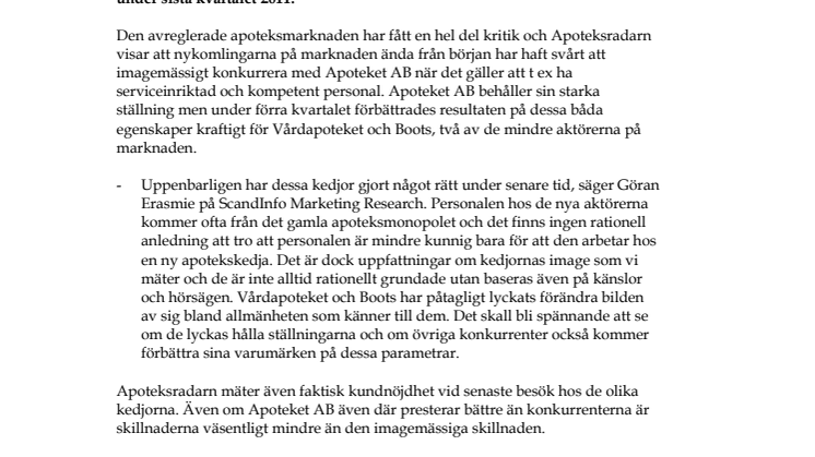 Nykomlingarna på apoteksmarknaden förbättrar service och kompetens