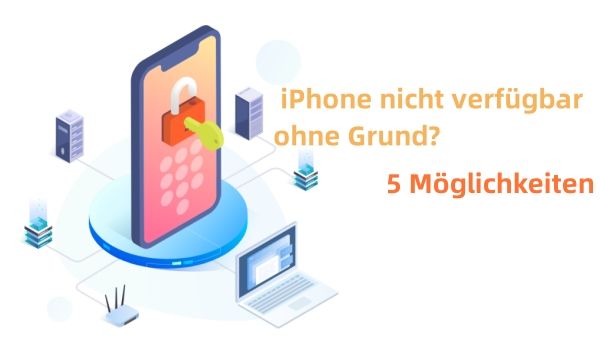 nicht verfügbares iphone entsperren