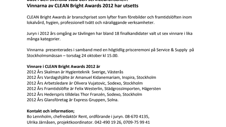 Bäst i den svenska städ och servicebranschen!  Vinnarna av CLEAN Bright Awards 2012 har utsetts