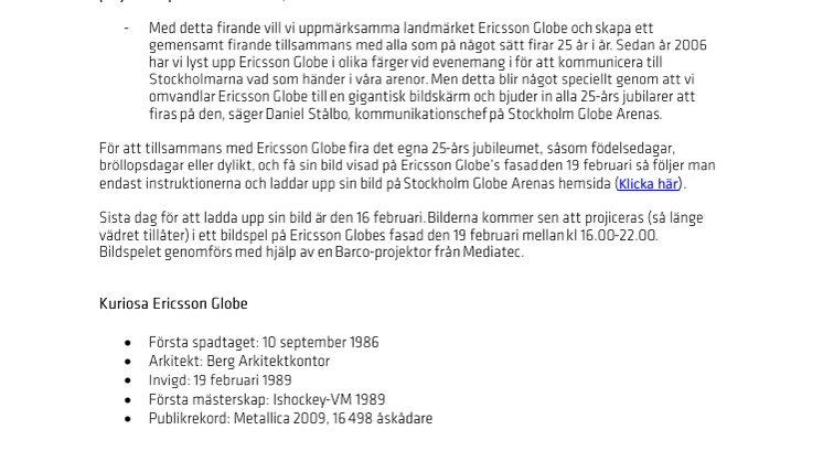 Ericsson Globe firar 25 år den 19 februari - bjuder in 25-års jubilarer till att visas på världens största sfäriska bildskärm                      