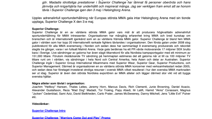 Mad Dog är tillbaka i Superior Challenge X Helsingborg