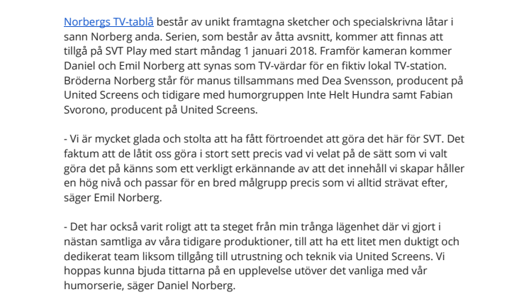 Premiär för “Norbergs TV-tablå” måndag 1 januari 2017, en humorserie för SVT Play producerad av succéduon Bröderna Norberg och United Screens 