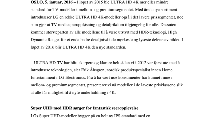LG UTVIDER TILBUDET OG GJØR ULTRA HD 4K TILGJENGELIG FOR ALLE
