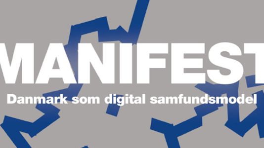 Manifest - Danmark som digital samfundsmodel