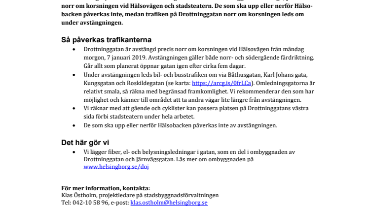 Drottninggatan avstängd vid Hälsovägen från måndag 7 januari