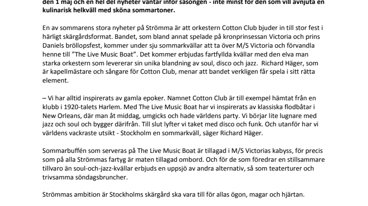 Cotton Club underhåller till sjöss i sommar