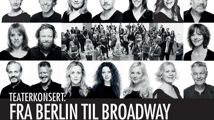 Teaterkonsert: Fra Berlin til Broadway