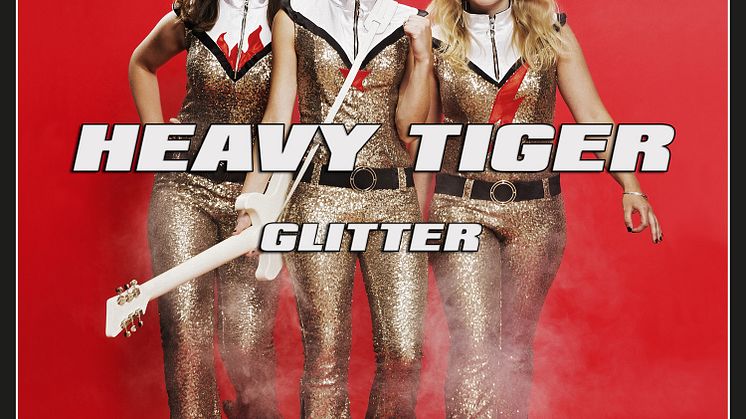 Heavy Tiger - Glitter - nytt explosivt och efterlängtat album!