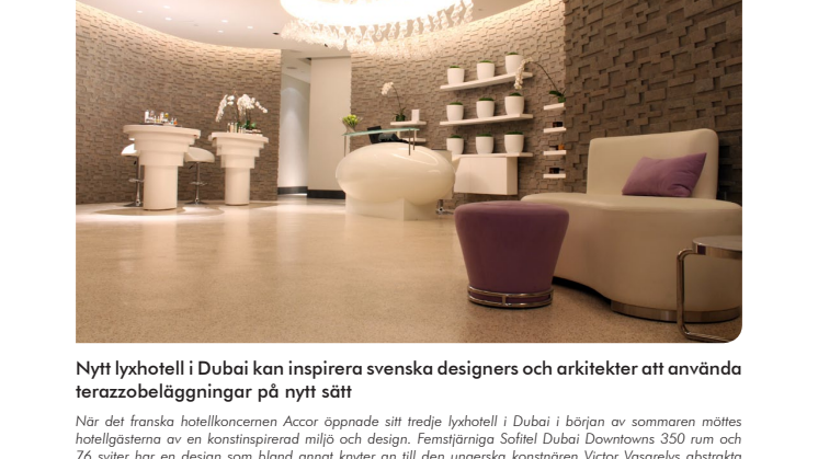 Nytt lyxhotell i Dubai kan inspirera svenska designers och arkitekter att använda terazzobeläggningar på nytt sätt