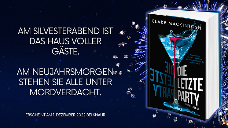 Ein rätselhafter Mord am Silvesterabend sorgt für subtile Spitzenspannung im neuen Krimi von Bestsellerautorin Clare Mackintosh