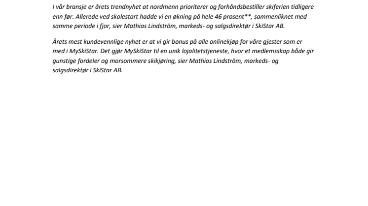 SkiStar AB: ​En presentasjon av vinterens fjellnyheter 2015/16