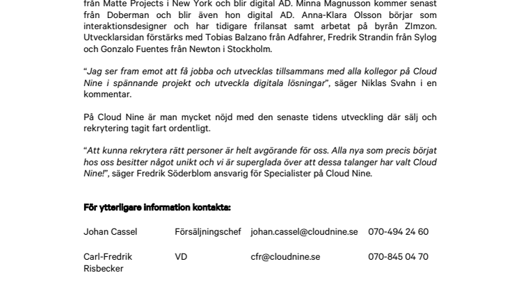 Cloud Nine storsatsar och anställer ett helt team!