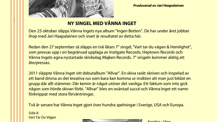 Ny singel, album och turné med Vånna Inget