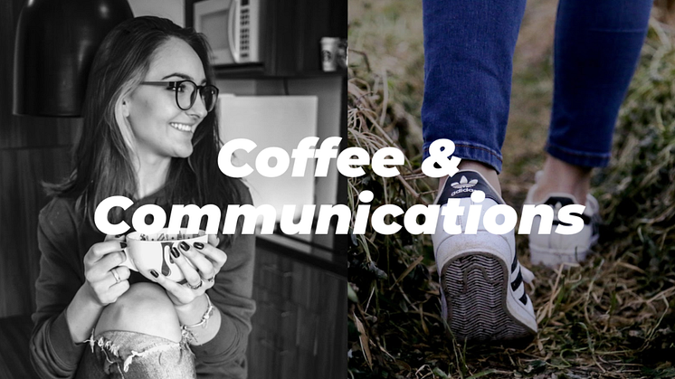 Coffee & Communications - 18.5.2021